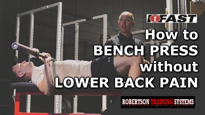 How to Bench Press without Lower Back Pain - Robertson Training Systems