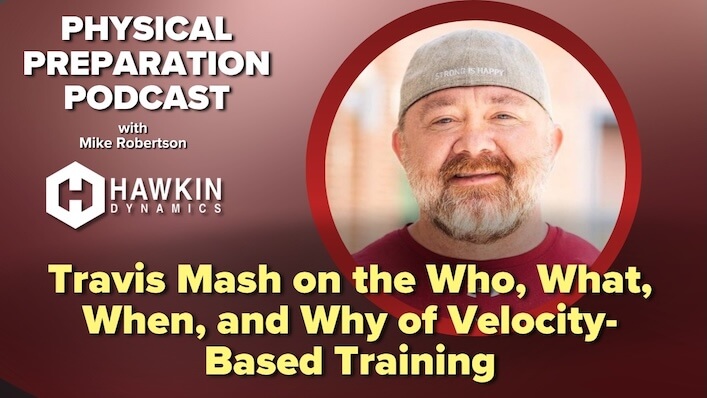 Travis Mash on the Who, What, When and Why of Velocity-Based Training